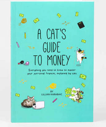 A Cat's Guide to Money by Karabaic, Lillian