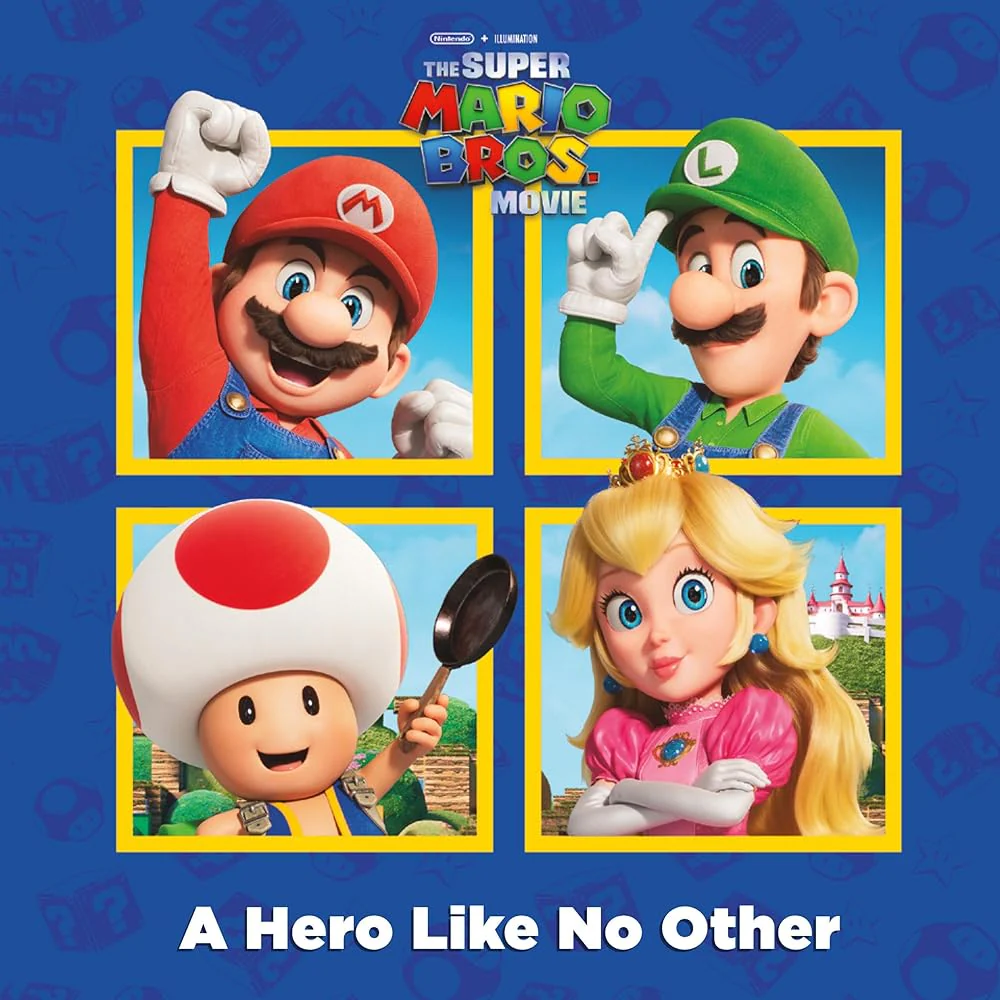 A Hero Like No Other (Nintendo® and Illumination present The Super Mario Bros. Movie) (Pictureback(R)) by Random House