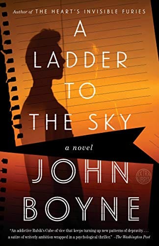 Boyne, John - A Ladder to the Sky: A Novel - Paperback