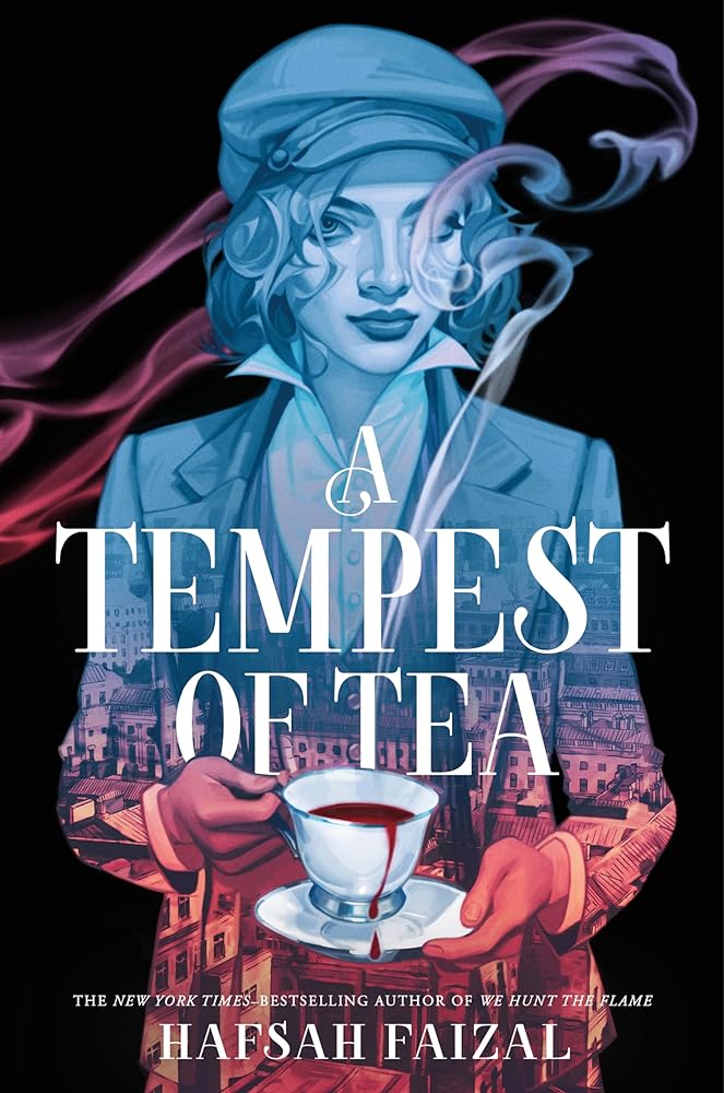 A Tempest of Tea (Blood and Tea) by Hafsah Faizal - Hardcover