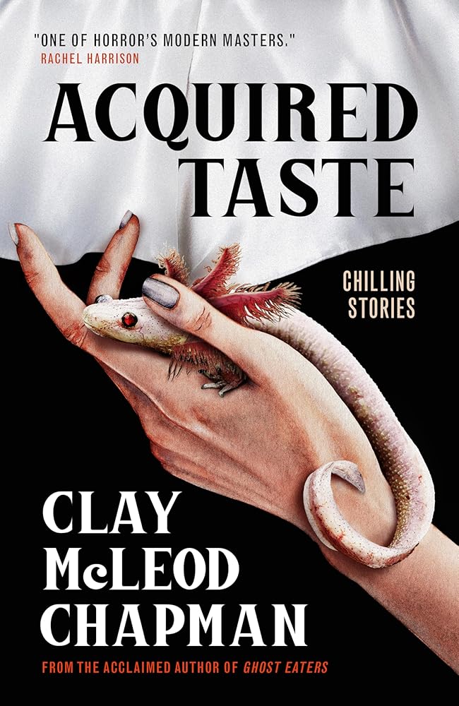 Acquired Taste by Clay Chapman - Hardcover