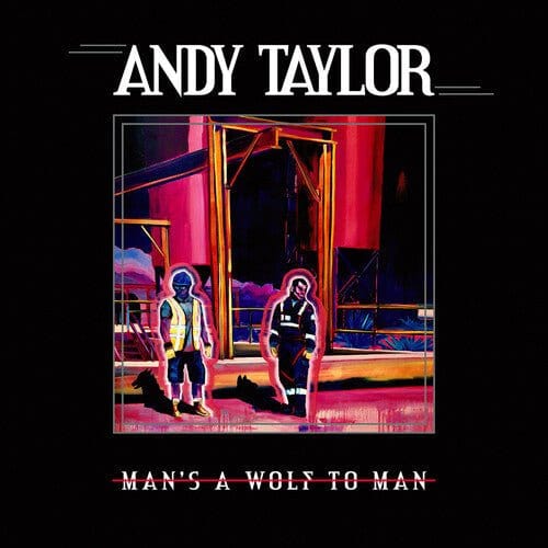 Andy Taylor - Man's A Wolf To Man LP NEW DURAN DURAN