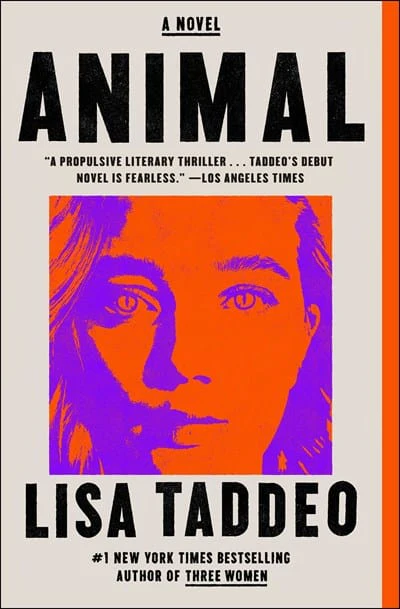 Animal: A Novel - Taddeo, Lisa - Paperback