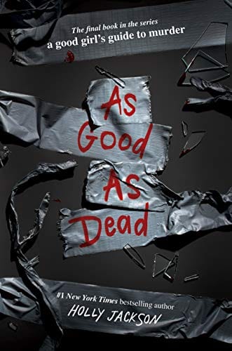 As Good As Dead: The Finale to A Good Girl's Guide to Murder - Hardcover