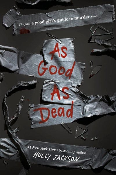 As Good as Dead: The Finale to a Good Girl's Guide to Murder - Jackson, Hollly - Paperback
