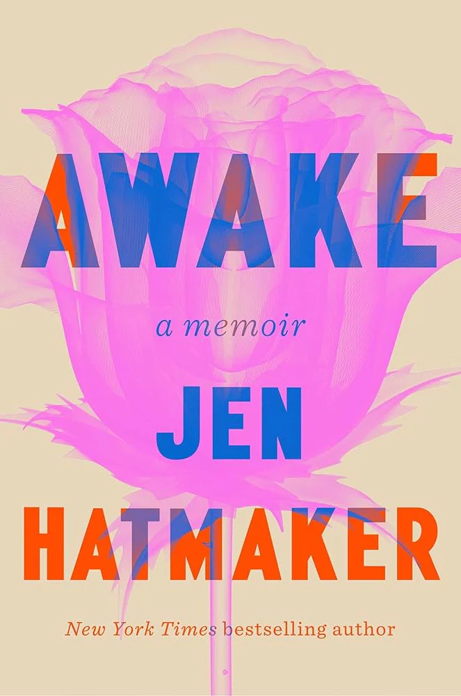 Awake: A Memoir by Jen Hatmaker - Hardcover