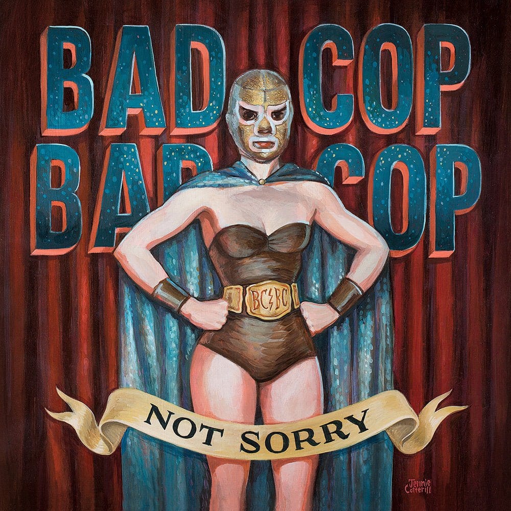 Bad Cop/Bad Cop - Not Sorry LP NEW