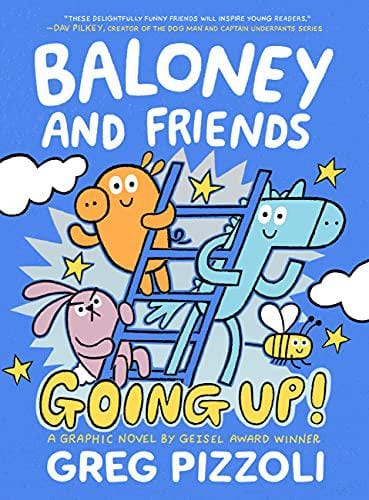 Baloney and Friends: Going Up!  - Paperback