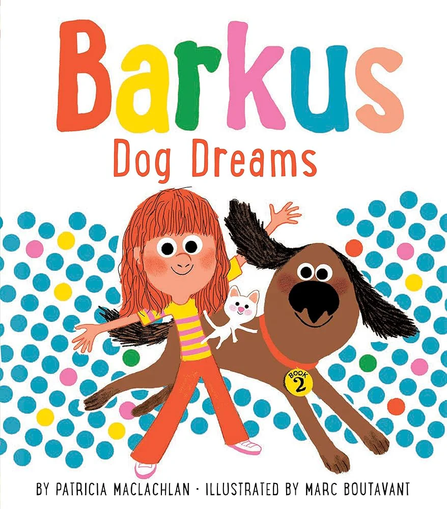 Barkus Dog Dreams: Book 2 by Patricia MacLachlan, Marc Boutavant - Image 9