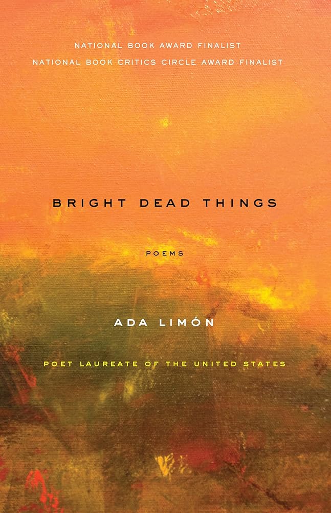 Bright Dead Things: Poems by Ada Limón - Image 2