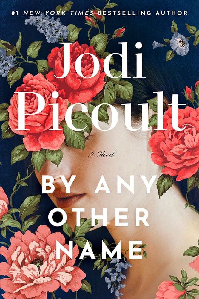 By Any Other Name: A Novel by Jodi Picoult - Hardcover