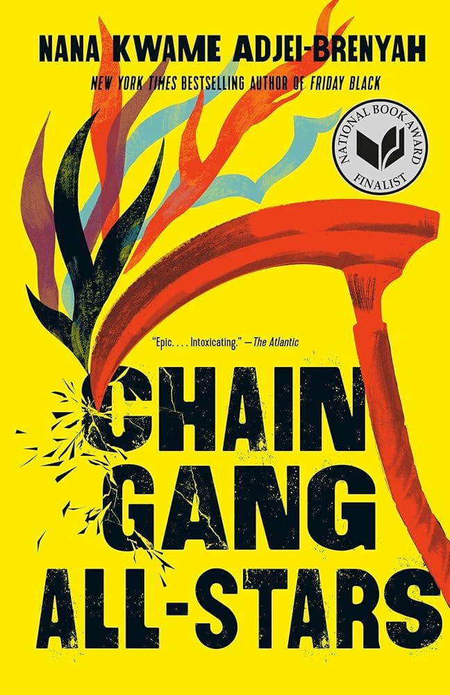 Chain Gang All Stars: A Novel by Nana Kwame Adjei-Brenyah - Paperback