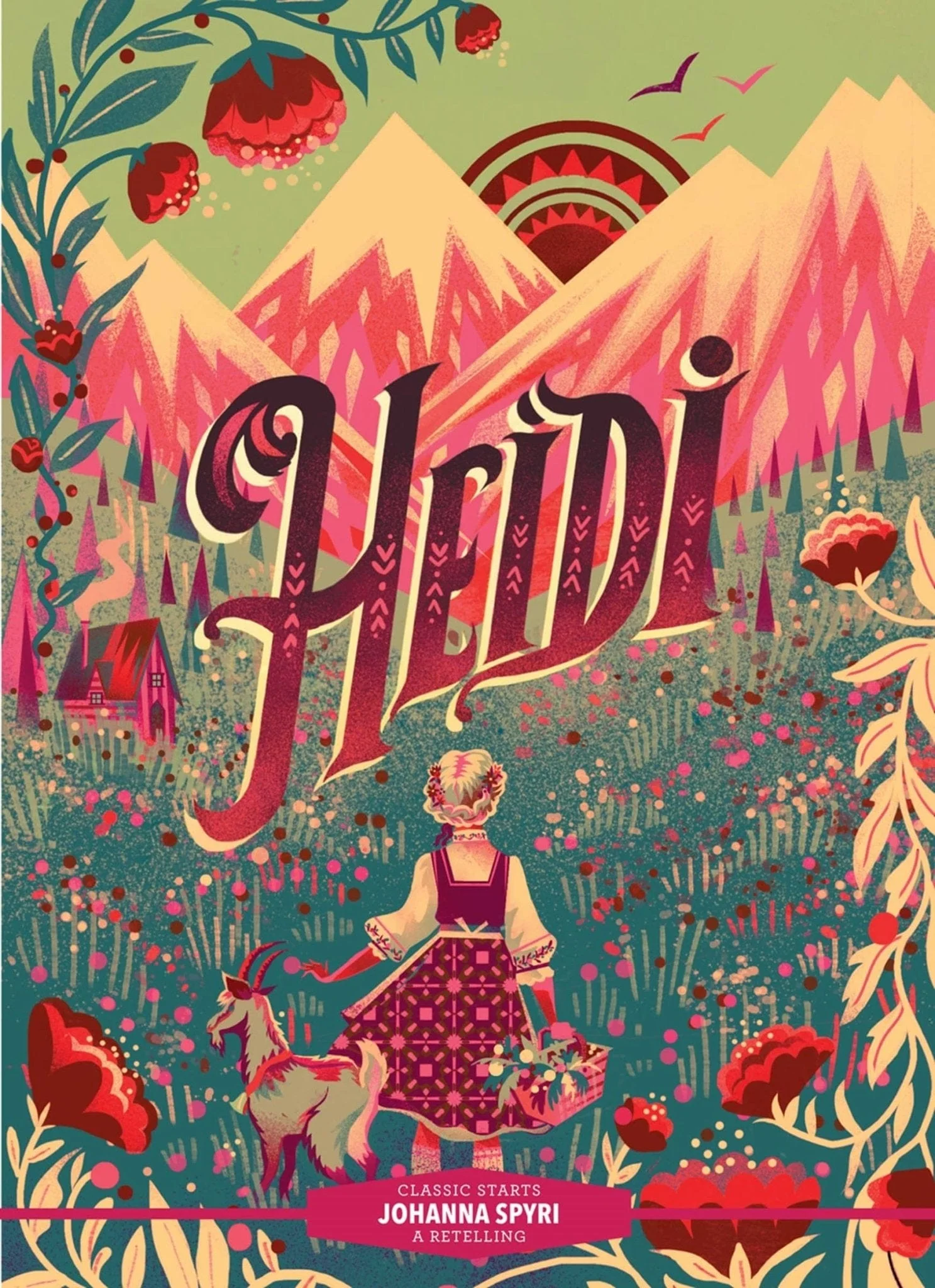 Classic Starts: Heidi by Johanna Spyri