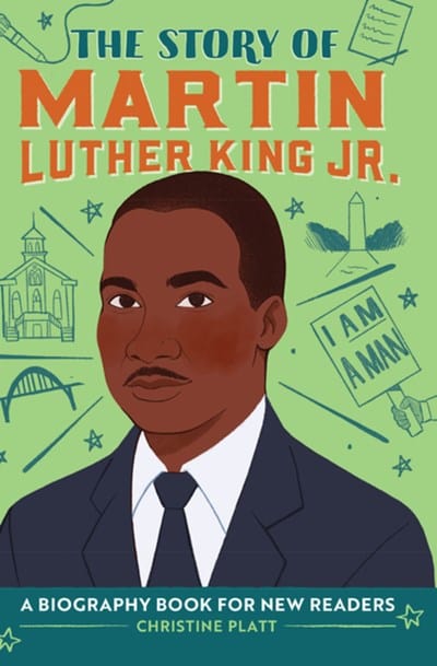The Story of Martin Luther King Jr.: A Biography Book for New Readers (The Story Of: A Biography Series for New Readers) Hardback - Hardcover