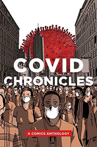 COVID Chronicles: A Comics Anthology  - Paperback