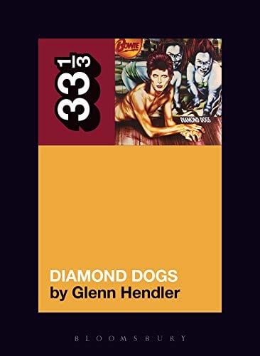 David Bowie's Diamond Dogs (33 1/3, 143) - Paperback