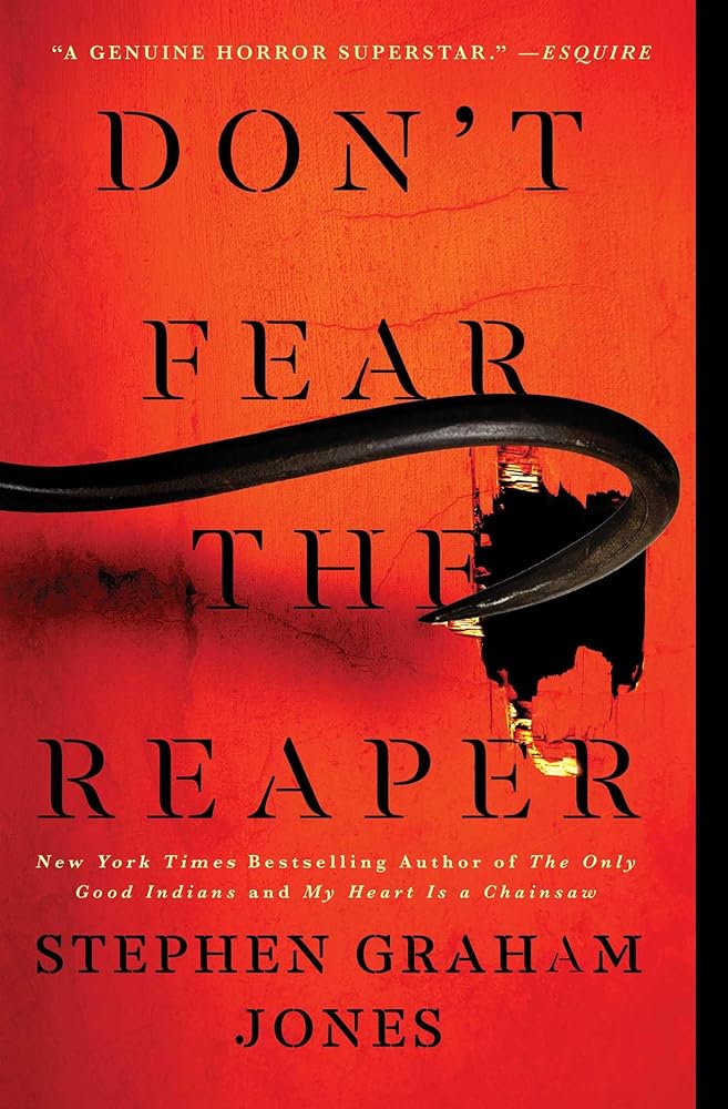 Don't Fear the Reaper: 2 by Stephen Graham Jones - Paperback