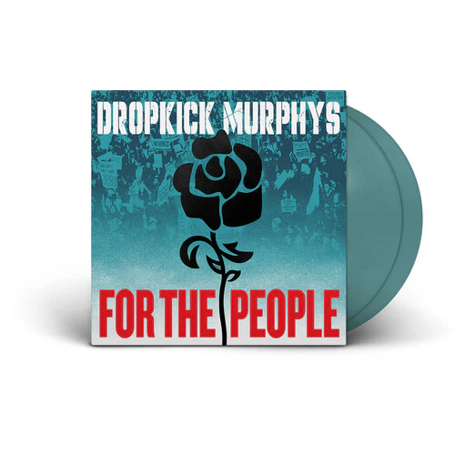 Dropkick Murphys - For the People 2LP NEW INDIE EXCLUSIVE