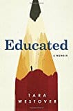 Educated: A Memoir - Hardcover