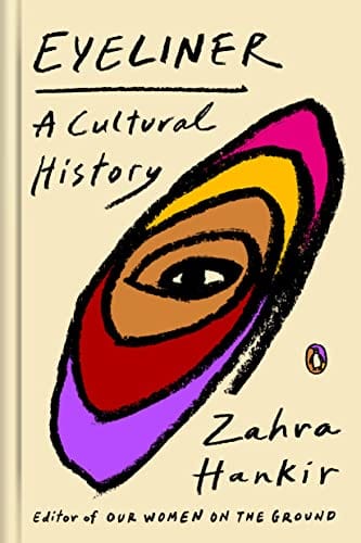 Eyeliner: A Cultural History - Hankir, Zahra - Hardcover