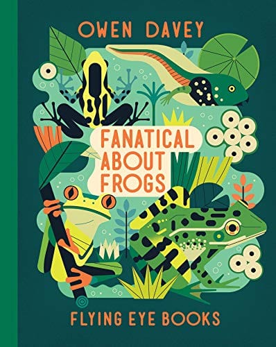 Fanatical About Frogs (About Animals)