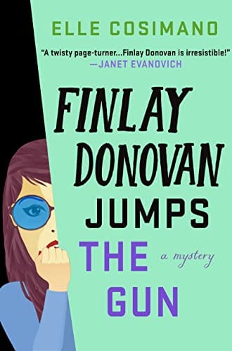 Finlay Donovan Jumps the Gun: A Novel (The Finlay Donovan Series, 3)