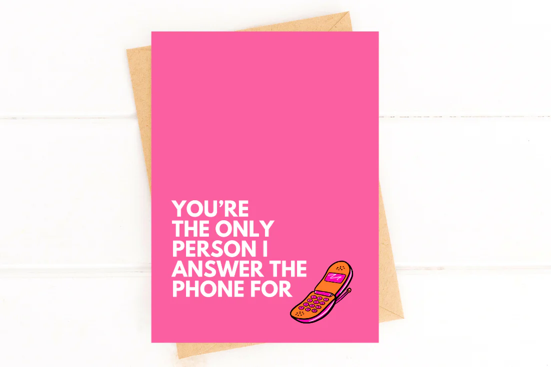 You're the Only Person I Answer the Phone For Card - Image 2