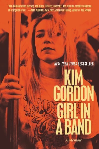 Girl In A Band: A Memoir -Gordon, Kim - Paperback