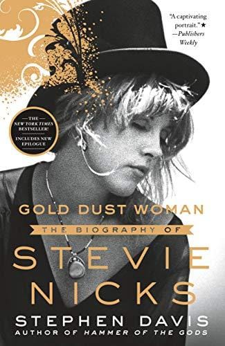 Gold Dust Woman: The Biography of Stevie Nicks  - Paperback