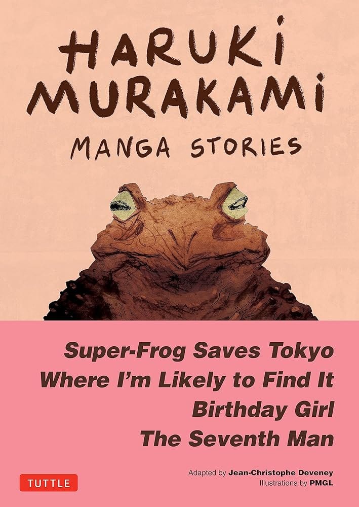Haruki Murakami Manga Stories 1: Super-Frog Saves Tokyo, Where I'm Likely to Find It, Birthday Girl, The Seventh Man by Jc Deveney, Haruki Murakami, PMGL - Hardcover