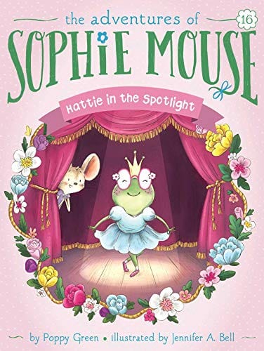 Hattie in the Spotlight (16) (The Adventures of Sophie Mouse) - Paperback
