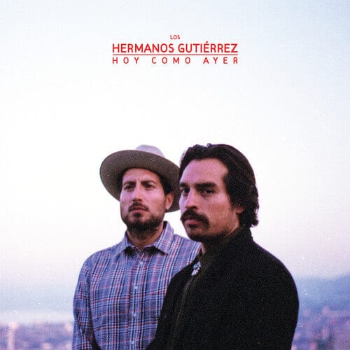 Hermanos Gutierrez - Hoy Como Ayer LP NEW