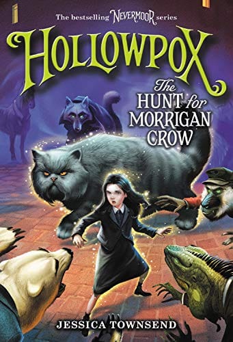 Hollowpox: The Hunt for Morrigan Crow (Nevermoor, 3) - Paperback