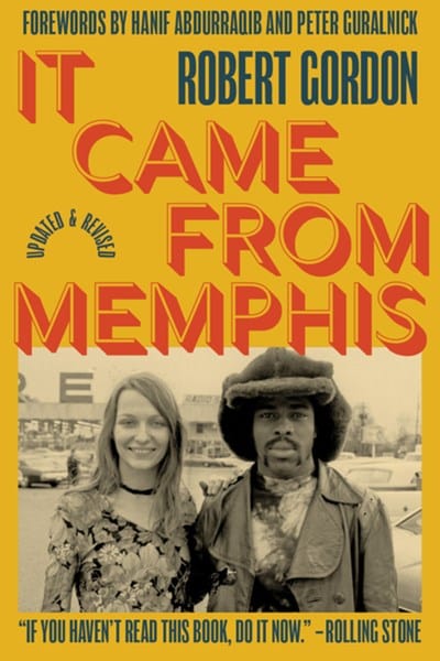 It Came From Memphis: Updated and Revised: Updated and Revised - Paperback