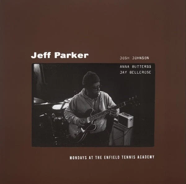 Jeff Parker - Mondays at The Enfield Tennis Academy 2LP NEW