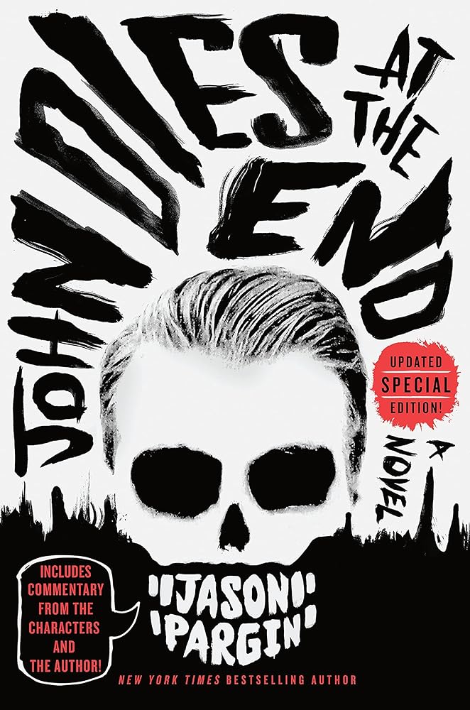 John Dies at the End (John Dies at the End, 1) by Jason Pargin