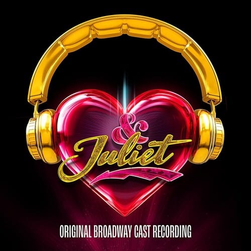 & Juliet (Original Broadway Cast Recording) 2LP NEW