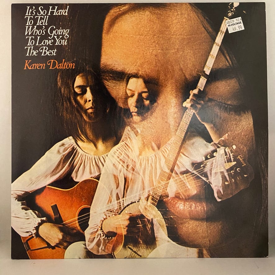 Karen Dalton – It's So Hard To Tell Who's Going To Love You The Best LP USED VG++/VG+ 2009 LITA Pressing