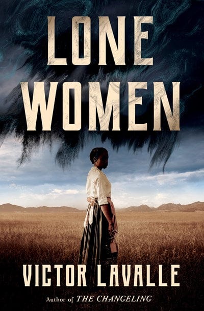 Lone Women - Lavalle, Victor - Hardcover