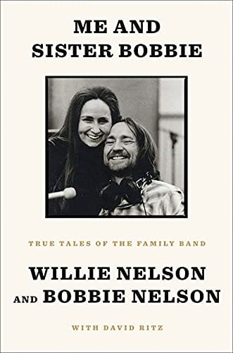 Me and Sister Bobbie: True Tales of the Family Band  - Paperback