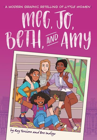 Meg, Jo, Beth, and Amy: A Graphic Novel: A Modern Retelling of Little Women  - Terciero, Rey - Paperback