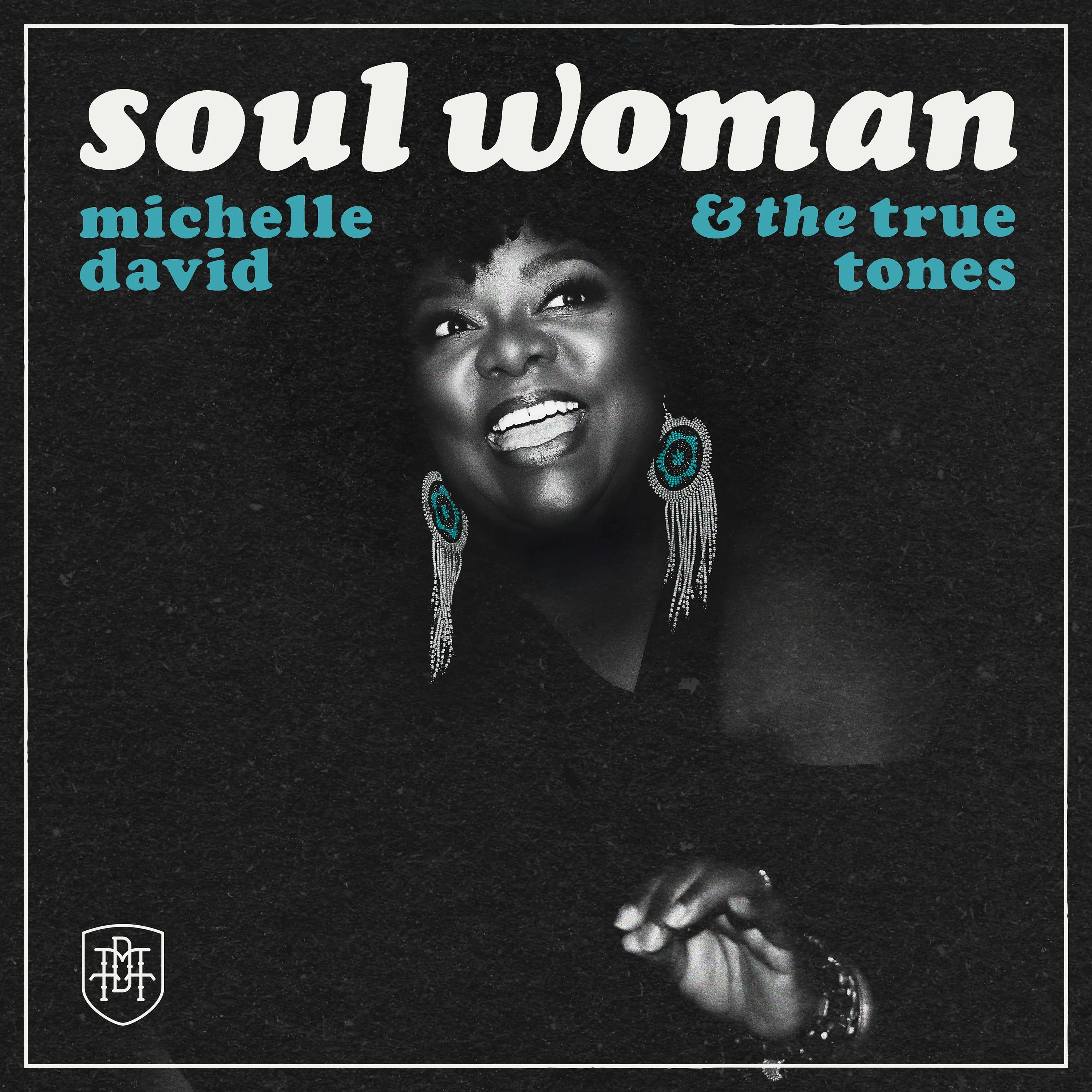 Michelle David & The True-tones - Soul Woman LP NEW