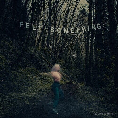 Movements - Feel Something LP NEW