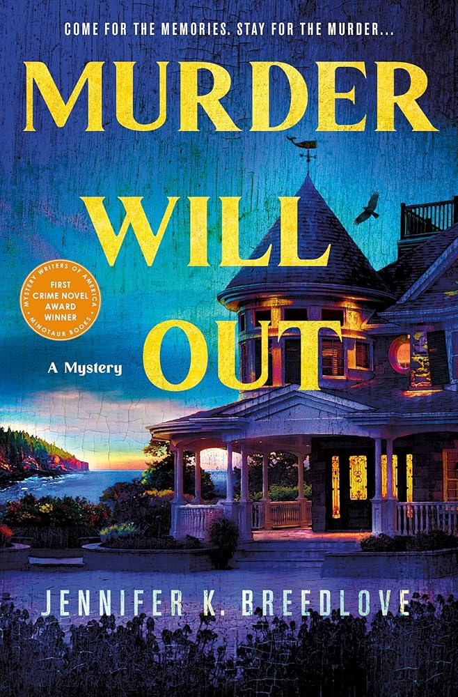 Murder Will Out: A Mystery by Jennifer K. Breedlove