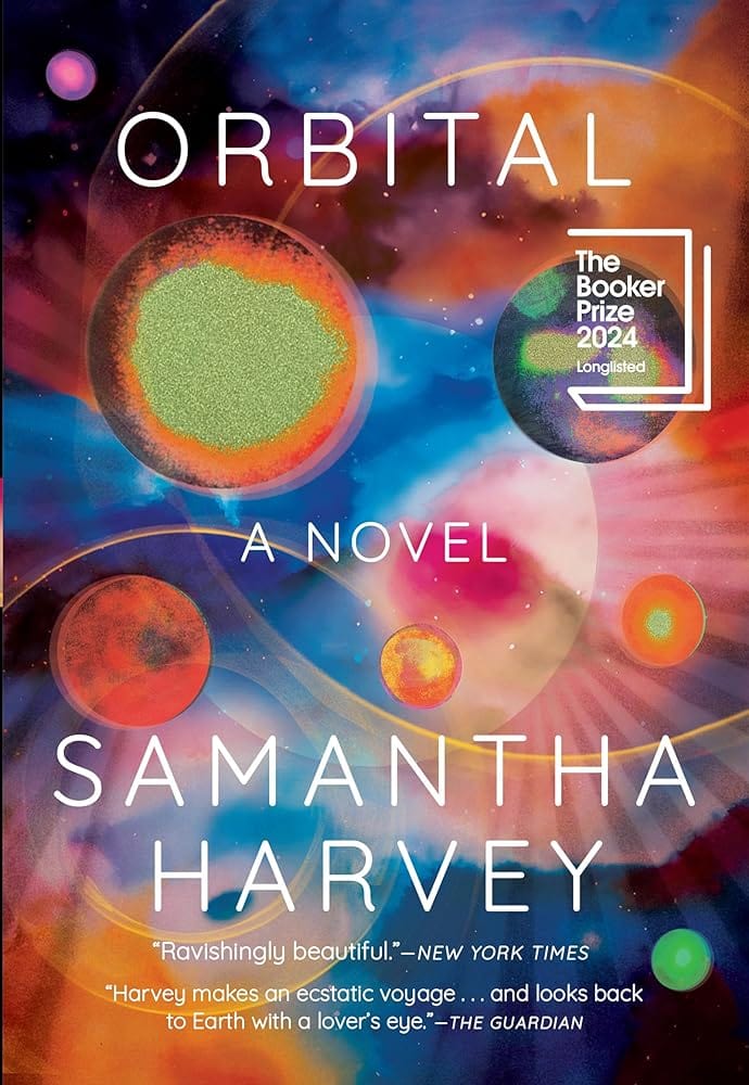 Orbital by Samantha Harvey - Hardcover