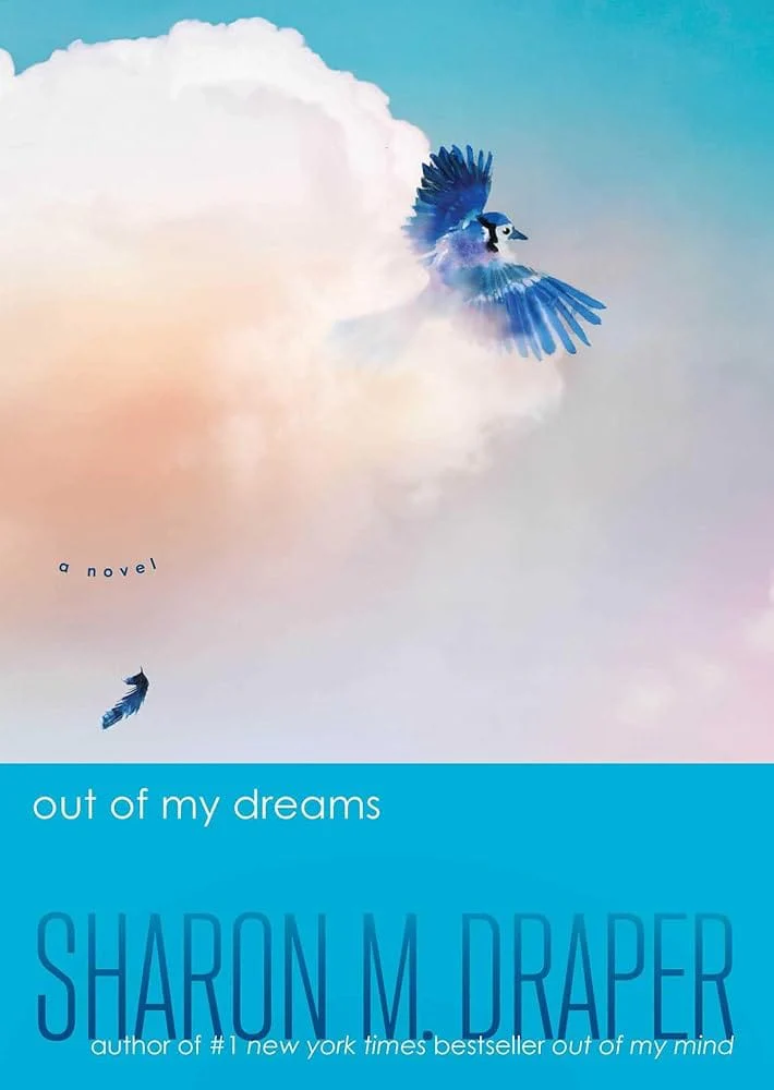 Out of My Dreams (The Out of My Mind Series) by Sharon M. Draper - Hardcover