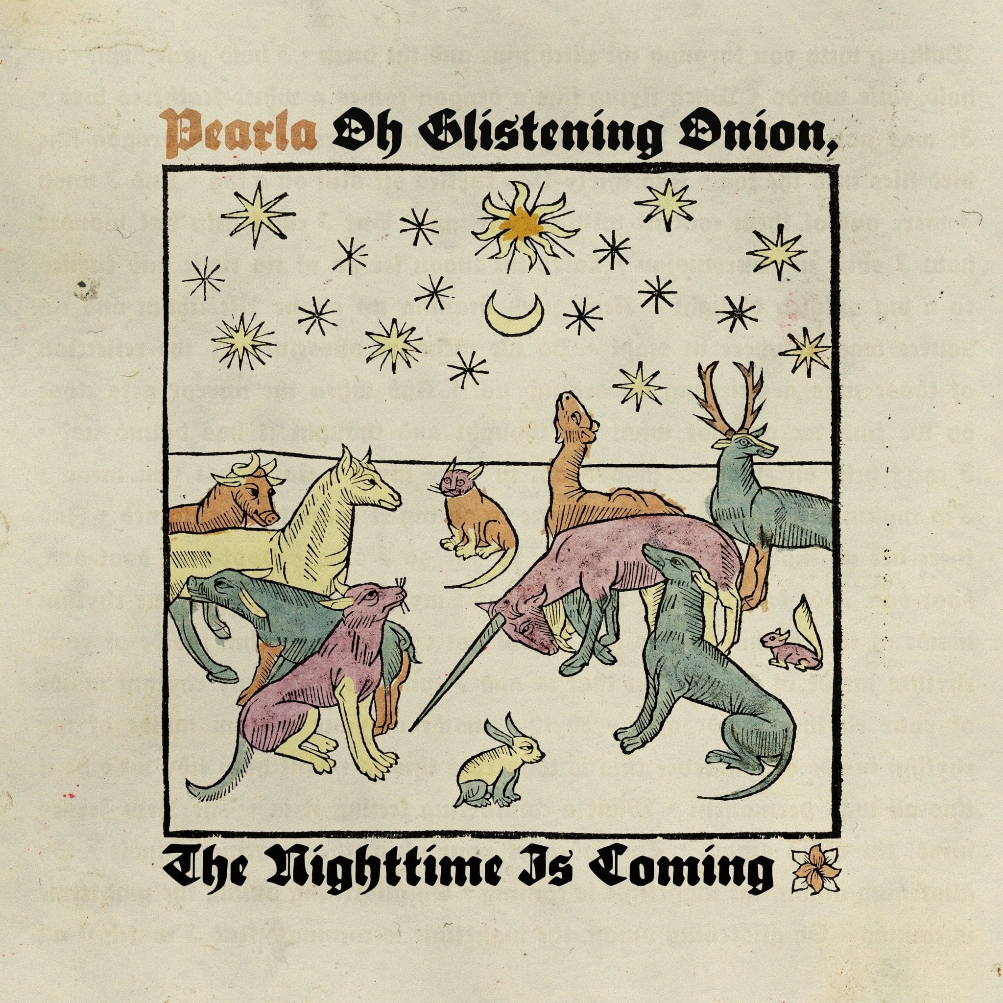 Pearla - Oh Glistening Onion, The Nighttime Is Coming LP NEW CLEAR VINYL
