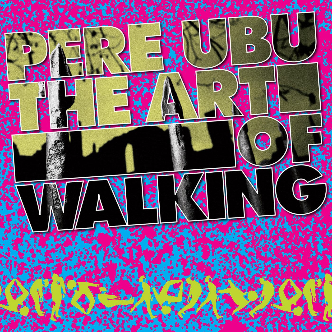 Pere Ubu - The Art Of Walking LP NEW