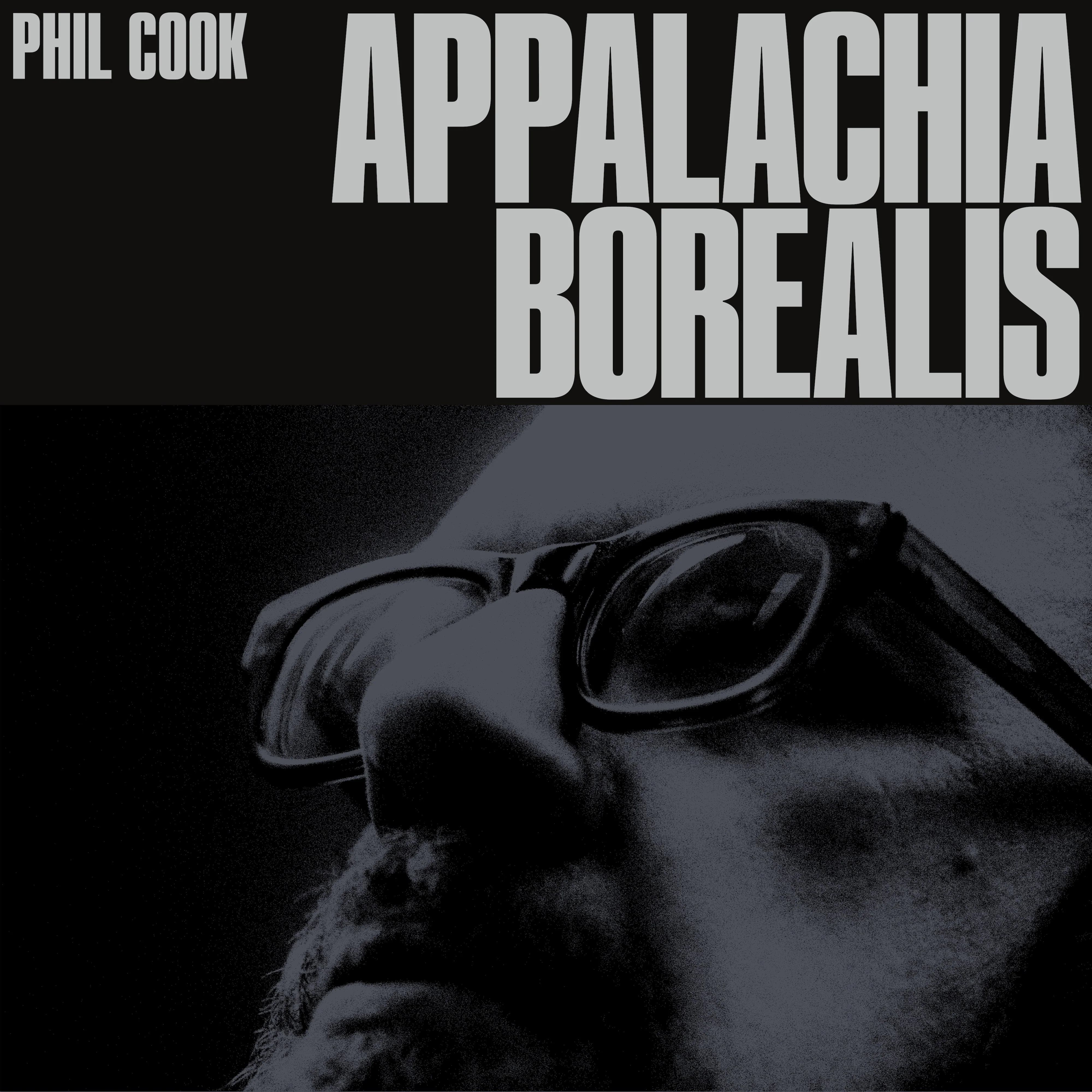 Phil Cook - Appalachia Borealis LP NEW