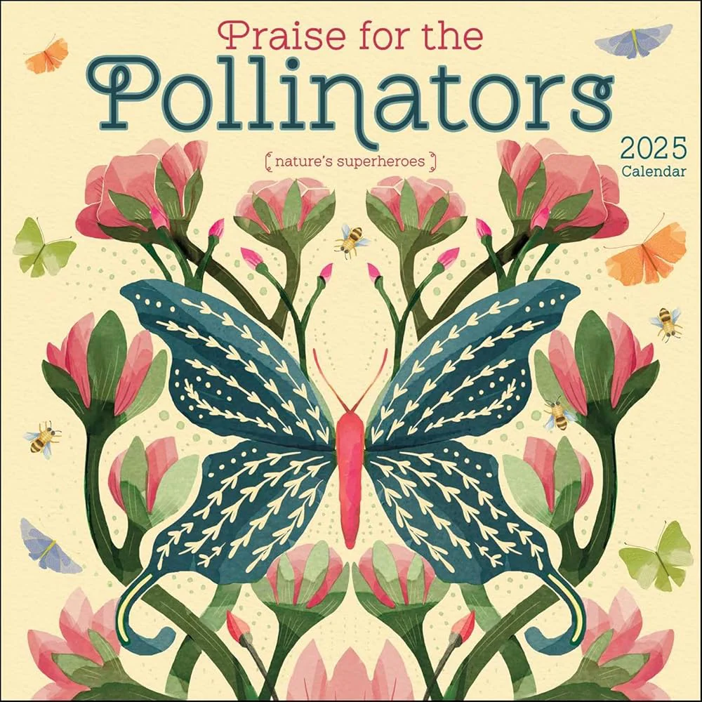 Praise for the Pollinators 2025 Wall Calendar: Nature's Superheroes by Amber Lotus Publishing